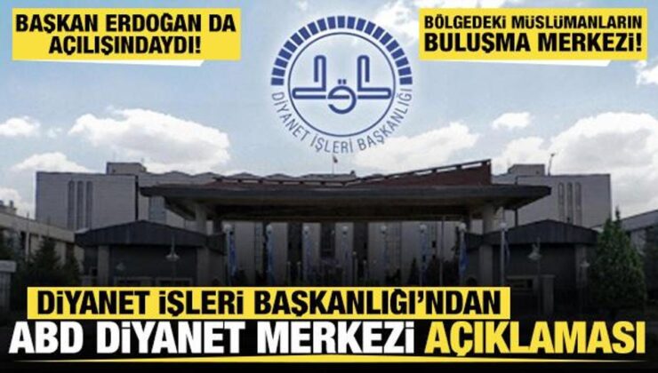Diyanet İşleri Başkanlığından, Amerika Diyanet Merkezine ilişkin açıklama