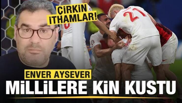 Enver Aysever millilere kin kustu! Ağır ithamlar!