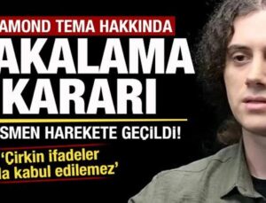 Harekete geçildi! Diamond Tema hakkında yakalama kararı!