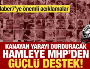 Kanayan yarayı durduracak kanun teklifine MHP’den destek! Haber7’ye önemli açıklama