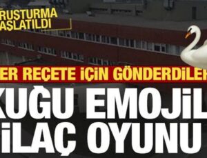 Kuğu emojili ilaç oyunu! Doktorlar hakkında soruşturma başlatıldı