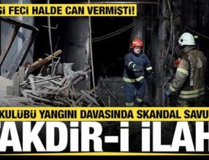 29 kişinin can verdiği gece kulübü yangını davasında skandal savunma