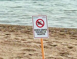 Bir ilimizde denize girmek yasaklandı!