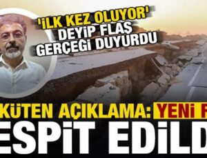 Deprem uzmanı Hasan Sözbilir ‘ilk kez oluyor’ deyip duyurdu: Yeni fay tespit edildi…