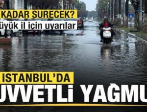 İstanbul’da kuvvetli yağmur! Ne kadar sürecek? İstanbul, Ankara, İzmir hava durumu