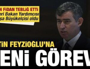 Metin Feyzioğlu’na yeni görev: Bakan Fidan tebliğ etti