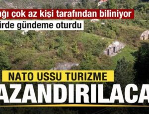 NATO üssü turizme kazandırılacak! Şehirde gündeme oturdu