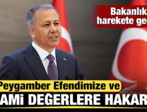 Peygamber Efendimiz ve İslami değerlere hakaret! Bakanlık harekete geçti