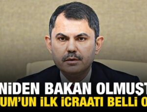 Yeniden Bakan olan Kurum’un ilk icraatı belli oldu