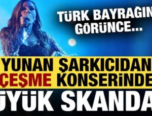 Yunan şarkıcıdan Çeşme konserinde büyük skandal: Türk bayrağını görünce…